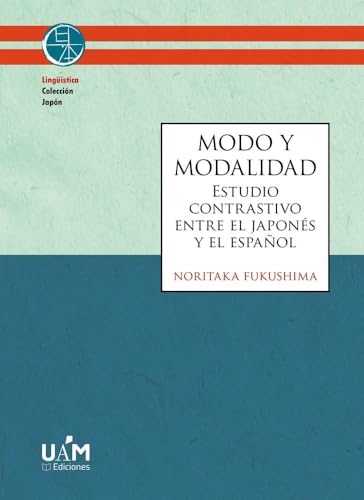 Modo y modalidad: Estudio contrastivo entre el japonés y el español: 10 (Japón)