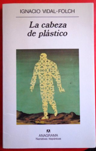 La Cabeza de Plastico (Narrativas Hispanicas)