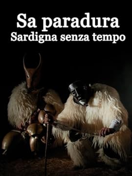 Sa Paradura - Sardinia senza tempo