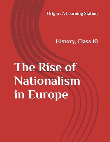 Book cover of The Rise of Nationalism in Europe, Notes Class 10 History NCERT CBSE