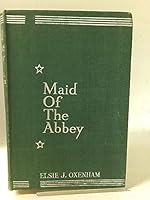Maid of the Abbey B000J1MOP4 Book Cover