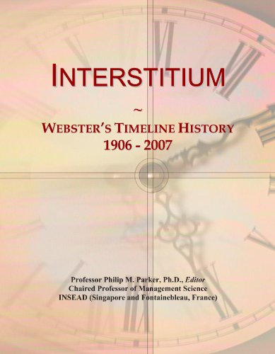 Interstitium: Webster's Timeline History, 1906 - 2007