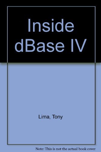 Inside dBASE IV: Lima, Tony: 9780201166835: Amazon.com: Books