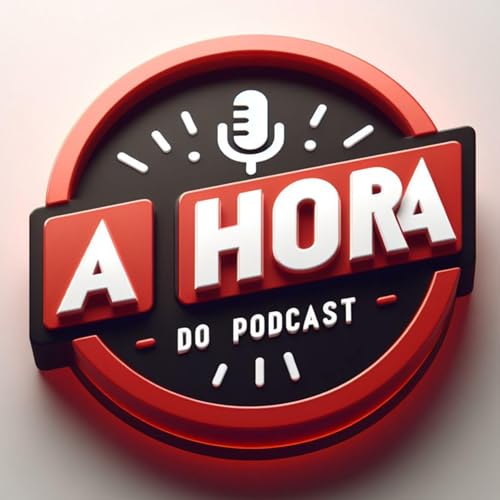 A Hora do Podcast copertina