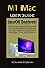 Produktbild M1 iMac User Guide (macOS Monterey): The Ultimate and Complete Manual for Mastering the New 24-Inch and 21.5-Inch Apple iMac With Illustrations, Tips, Tricks, And Shortcuts For Beginners And Seniors