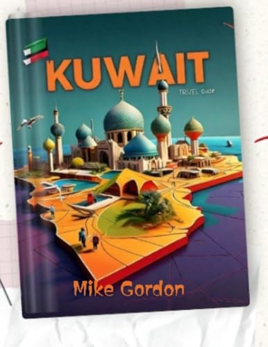 Kuwait Travel Guide
