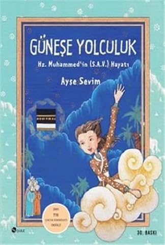 Günese Yolculuk: Hz. Muhammed S.A.Vin Hayati