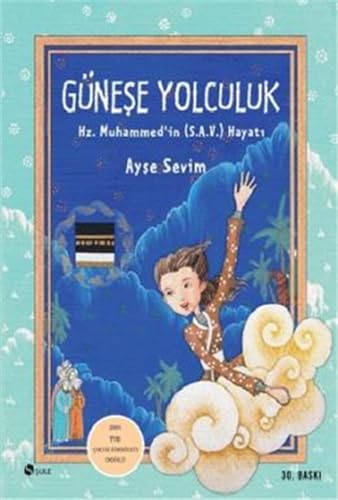 Günese Yolculuk: Hz. Muhammed S.A.Vin Hayati