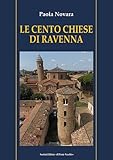 Le Cento Chiese Di Ravenna - 2