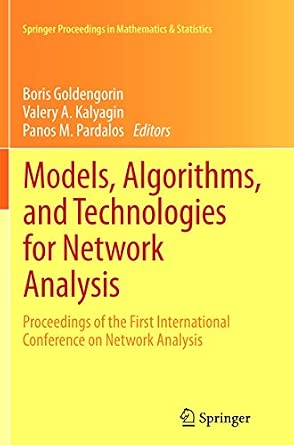 Models, Algorithms, and Technologies for Network Analysis: Proceedings of the First International Conference on Network Analysis: 32 2013th Edition-Wow! eBook