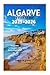 ALGARVE TRAVEL GUIDE 2025-2026: Unspoiled Landscapes and Warm Hospitality