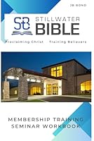 Stillwater Bible Membership Training B08XLLBYKG Book Cover