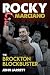 Rocky Marciano: The Brockton Blockbuster