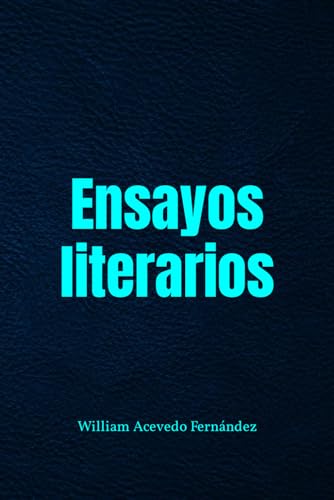 Ensayos literarios (Spanish Edition)