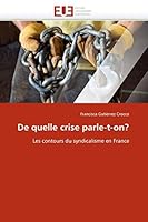 De Quelle Crise Parle-T-on? 6131555699 Book Cover