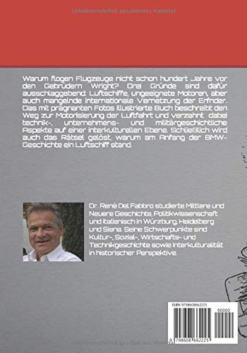 Der erste BMW war ein Luftschiff: Eine interkulturelle Geschichte des Motorflugs. USA - Frankreich - Deutschland.1890-1920 (German Edition)