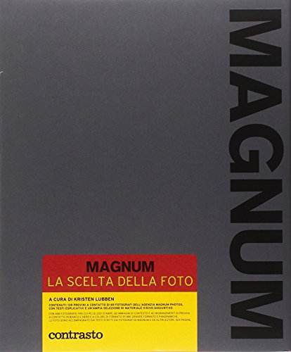 Magnum. La scelta della foto. Ediz. compatta Magnum. La scelta della foto. Ediz. compatta