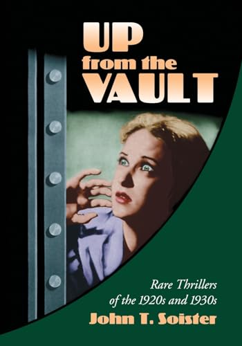 Up From The Vault: Rare Thrillers Of The 1920S And 1930S