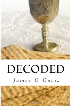 Decoded: Christ Revealed In The Passover