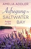 Aufregung in Saltwater Bay (Inselglück und Liebe, Band 4)