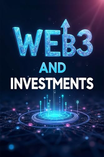 Web3 and Investments: How to build a strong portfolio in the digital economy (English Edition)