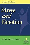 Stress and Emotion: A New Synthesis