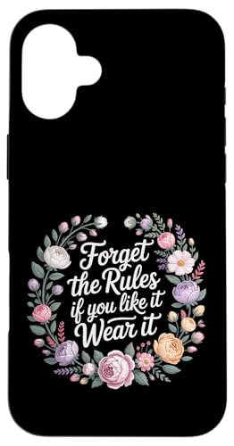 Forget The Rules If You Like It Wear It ��_�ȃt�@�b�V���� - �X�}�z�P�[�X iPhone 16 Plus �p