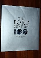 The Ford Century : Ford Motor Comapny and the Innovations that Shaped the World B01FKSHCWA Book Cover