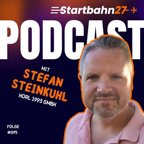 #095 mit Stefan Steinkuhl: Die Ente der Logistik &ndash; Generalist, Schnittstelle und moderne F&uuml;hrungskraft in der Supply Chain