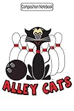  Composition Notebook: Alley cats bowling pins Journal Notebook Blank Lined Ruled 6x9 100 Pages