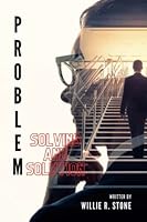 Problem solving and solution: The resolution of issues B0BJYJNQ7K Book Cover