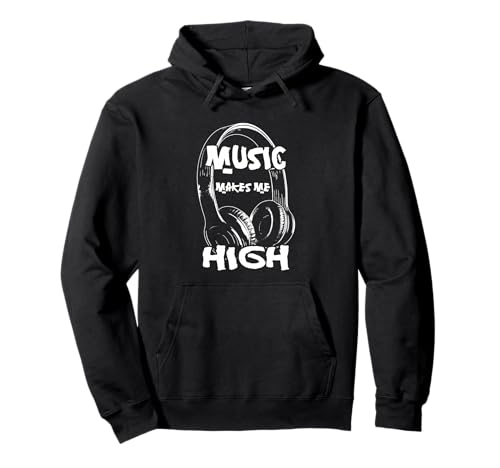 Music Makes Me High Funny Song Lyrics Hip Hop Rap Adult Pullover Hoodie