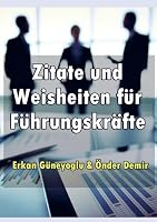 Zitate und Weisheiten für Führungskräfte (German Edition) 9463421785 Book Cover