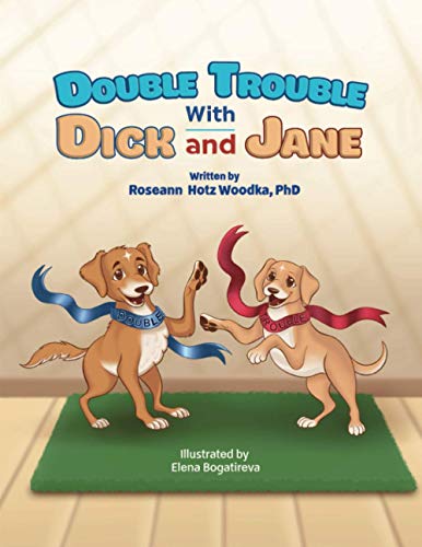 Double Trouble with Dick and Jane
