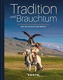 KUNTH Bildband Tradition und Brauchtum: Immaterielles Kulturerbe der Menschheit