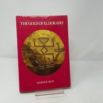 Hardcover The Gold of El Dorado : [catalog of an exhibition held at] The Royal Academy, Piccadilly, London, 21 November 1978-18 March 1979 Book