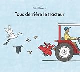 Tous derrière le tracteur