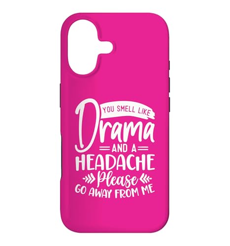 You Smell Like Drama and a Headache Sarcasm ���[���A�f�U�C�� �X�}�z�P�[�X iPhone 17 �p