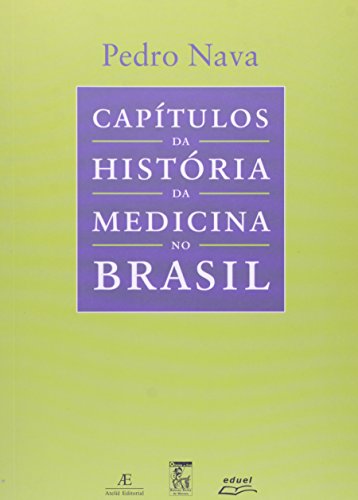 Capítulos da história da medicina no Brasil
