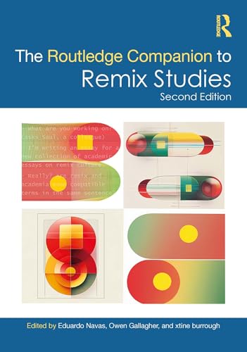 The Routledge Companion to Remix Studies (Routledge Media and Cultural Studies Companions) (English Edition)