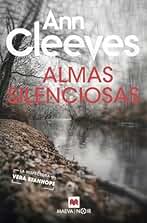 Almas silenciosas: Ann Cleeves te recordará por qué amas la novela negra (MAEVA noir)