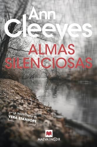 Almas silenciosas: Ann Cleeves te recordará por qué amas la novela negra (MAEVA noir)