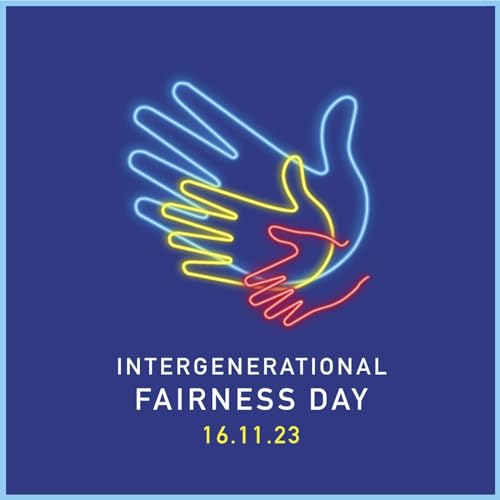 Intergenerational Fairness Day Podcast cover art