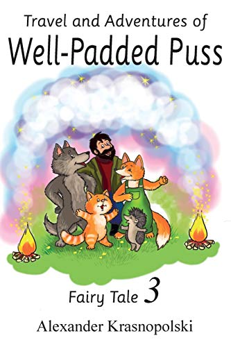 Travel and Adventures of Well-Padded Puss: Fairy Tale - Book 3 (The Travels and Adventures of Brave Puss)