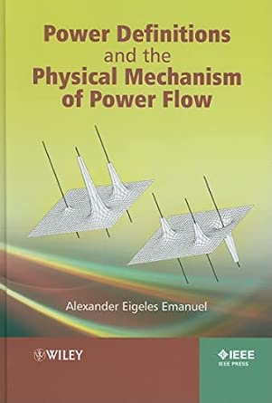Power Definitions and the Physical Mechanism of Power Flow book cover