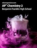 AP Chemistry 2: Benjamin Franklin High School