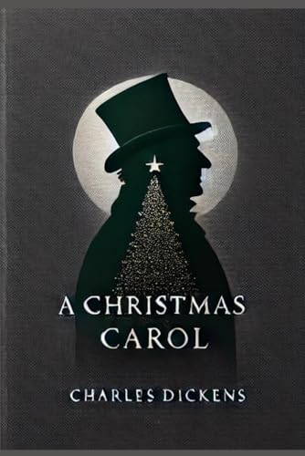A Christmas Carol (Original 1843 Version)