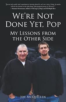 Paperback We're Not Done yet, Pop: My Lessons from the Other Side Book