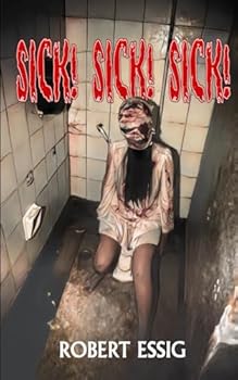 Sick! Sick! Sick!