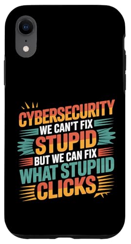 Cybersecurity Can't Fix Stupid Just Clicks - スマホケース iPhone XR 用